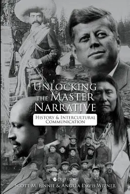 Déverrouiller le récit principal : histoire et communication interculturelle - Unlocking the Master Narrative: History and Intercultural Communication