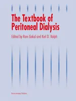 Le manuel de la dialyse péritonéale - The Textbook of Peritoneal Dialysis