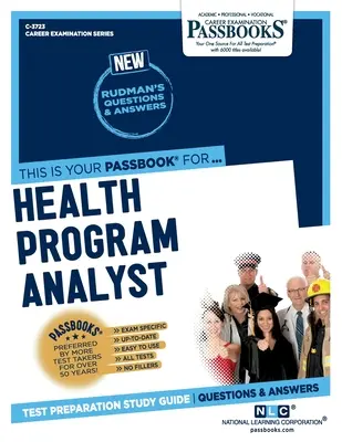 Analyste des programmes de santé (C-3723) : Guide d'étude des livrets - Health Program Analyst (C-3723): Passbooks Study Guide