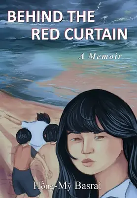 Derrière le rideau rouge : un mémoire - Behind the Red Curtain: a Memoir