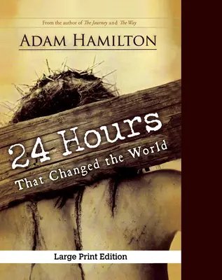24 heures qui ont changé le monde, édition de poche augmentée - 24 Hours That Changed the World, Expanded Paperback Edition