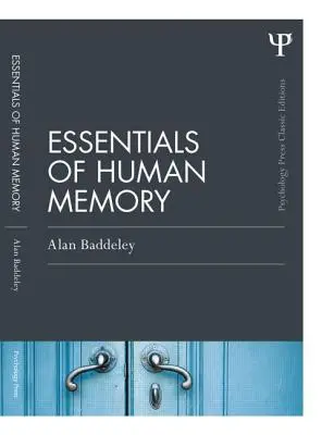 L'essentiel de la mémoire humaine - Essentials of Human Memory