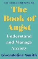 Le livre de l'angoisse - Comprendre et gérer l'anxiété - Book of Angst - Understand and Manage Anxiety