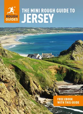 Le Mini Rough Guide de Jersey (Guide de voyage avec Ebook gratuit) - The Mini Rough Guide to Jersey (Travel Guide with Free Ebook)
