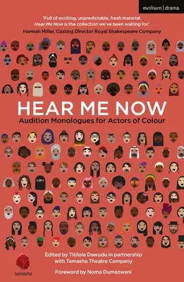 Hear Me Now : Monologues d'audition pour acteurs de couleur - Hear Me Now: Audition Monologues for Actors of Colour