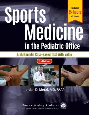 Sports Medicine in the Pediatric Office : Un texte multimédia basé sur des cas avec vidéo - Sports Medicine in the Pediatric Office: A Multimedia Case-Based Text with Video