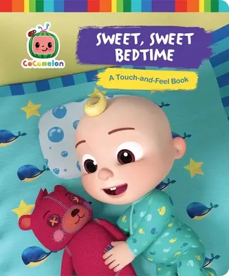 Douceur, Douceur au lit : Un livre à toucher et à sentir - Sweet, Sweet Bedtime: A Touch-And-Feel Book