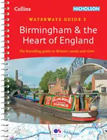 Birmingham et le cœur de l'Angleterre - Pour tous ceux qui s'intéressent aux canaux et rivières de Grande-Bretagne - Birmingham and the Heart of England - For Everyone with an Interest in Britain's Canals and Rivers