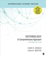 Victimologie - Édition internationale pour étudiants - Une approche globale - Victimology - International Student Edition - A Comprehensive Approach