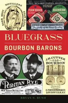 Les barons du bourbon de Bluegrass - Bluegrass Bourbon Barons