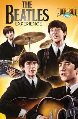 Rock and Roll Comics : L'expérience des Beatles - Rock and Roll Comics: The Beatles Experience