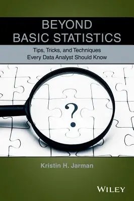 Au-delà des statistiques de base : Conseils, astuces et techniques que tout analyste de données devrait connaître - Beyond Basic Statistics: Tips, Tricks, and Techniques Every Data Analyst Should Know