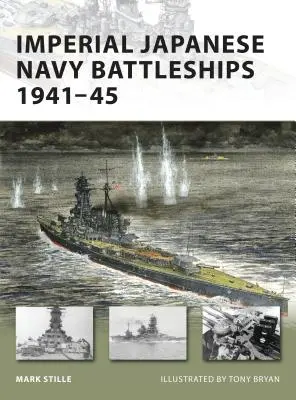 Cuirassés de la marine impériale japonaise 1941-45 - Imperial Japanese Navy Battleships 1941-45