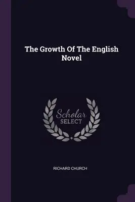 La croissance du roman anglais - The Growth of the English Novel