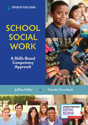 Le travail social en milieu scolaire : Une approche basée sur les compétences - School Social Work: A Skills-Based Competency Approach