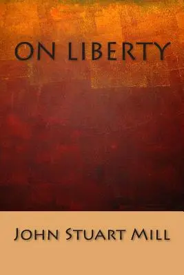 Sur la liberté - On Liberty