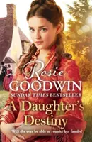 Daughter's Destiny - Le nouveau conte réconfortant de l'auteur de saga le plus apprécié de Grande-Bretagne. - Daughter's Destiny - The heartwarming new tale from Britain's best-loved saga author