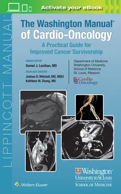 Le manuel de cardio-oncologie de Washington : Un guide pratique pour une meilleure survie au cancer - The Washington Manual of Cardio-Oncology: A Practical Guide for Improved Cancer Survivorship