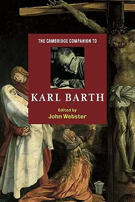 Le Cambridge Companion de Karl Barth - The Cambridge Companion to Karl Barth