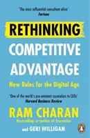 Repenser l'avantage concurrentiel - De nouvelles règles pour l'ère numérique - Rethinking Competitive Advantage - New Rules for the Digital Age