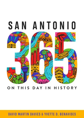 San Antonio 365 : En ce jour de l'histoire - San Antonio 365: On This Day in History