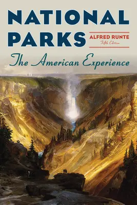 Les parcs nationaux : L'expérience américaine - National Parks: The American Experience