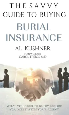Guide pratique de l'assurance obsèques - The Savvy Guide to Buying Burial Insurance