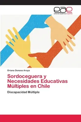 Sordoceguera et besoins éducatifs multiples au Chili - Sordoceguera y Necesidades Educativas Mltiples en Chile