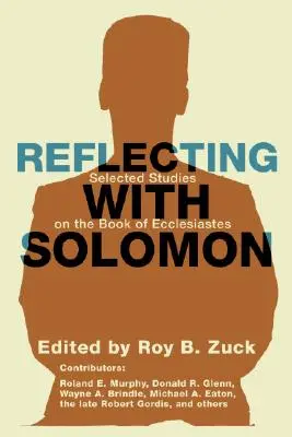 Réfléchir avec Salomon : Études choisies sur le livre de l'Ecclésiaste - Reflecting with Solomon: Selected Studies on the Book of Ecclesiastes