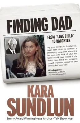 À la recherche de papa : De l'enfant de l'amour à la fille - Finding Dad: From Love Child to Daughter