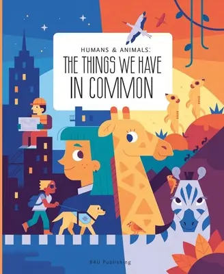 Humains et animaux : Ce que nous avons en commun - Humans and Animals: What We Have in Common