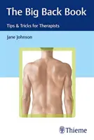 Le grand livre du dos : Conseils et astuces pour les thérapeutes - The Big Back Book: Tips & Tricks for Therapists