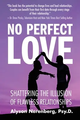 Pas d'amour parfait : Briser l'illusion des relations sans faille - No Perfect Love: Shattering the Illusion of Flawless Relationships