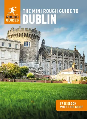 Le Mini Rough Guide de Dublin (Guide de voyage avec Ebook gratuit) - The Mini Rough Guide to Dublin (Travel Guide with Free Ebook)