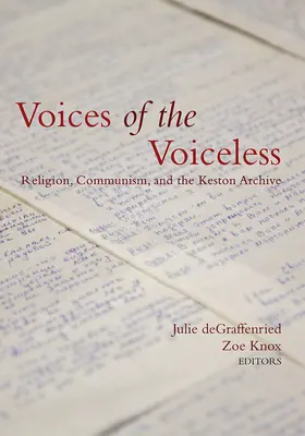 Les voix des sans-voix : Religion, communisme et archives Keston - Voices of the Voiceless: Religion, Communism, and the Keston Archive