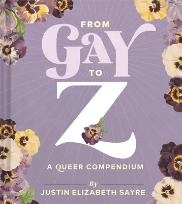 De Gay à Z : un compendium Queer - From Gay to Z: A Queer Compendium