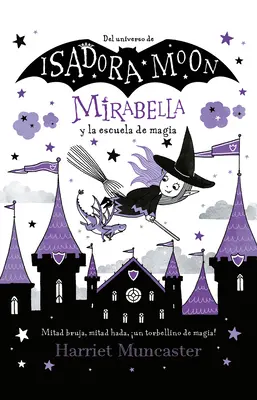 Mirabella Y La Escuela de Magia / Mirabelle enfreint les règles - Mirabella Y La Escuela de Magia / Mirabelle Breaks the Rules