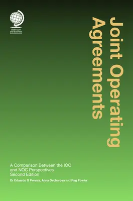 Accords d'exploitation conjointe : Une comparaison entre les perspectives de la CIO et de la NOC - Joint Operating Agreements: A Comparison Between the Ioc and Noc Perspectives