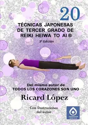 Techniques japonaises du troisième degré de Reiki Heiwa to Ai (R) - Tcnicas japonesas de tercer grado de Reiki Heiwa to Ai (R)