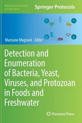 Détection et dénombrement des bactéries, levures, virus et protozoaires dans les aliments et l'eau douce - Detection and Enumeration of Bacteria, Yeast, Viruses, and Protozoan in Foods and Freshwater
