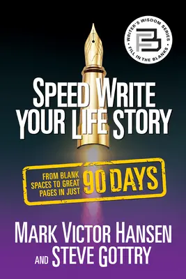 Écrivez rapidement l'histoire de votre vie : De l'espace vide à la page blanche en 90 jours seulement - Speed Write Your Life Story: From Blank Spaces to Great Pages in Just 90 Days