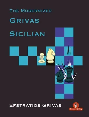 La sicilienne de Grivas modernisée - The Modernized Grivas Sicilian