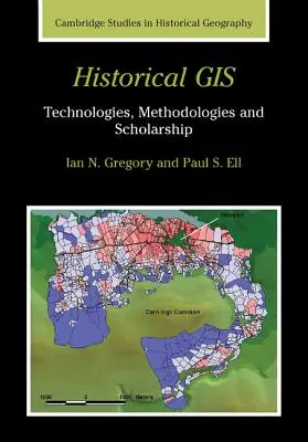 SIG historique : Technologies, méthodologies et études - Historical GIS: Technologies, Methodologies and Scholarship