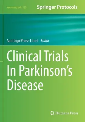 Essais cliniques dans la maladie de Parkinson - Clinical Trials in Parkinson's Disease