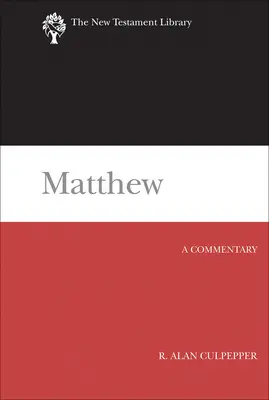 Matthieu : Un commentaire - Matthew: A Commentary