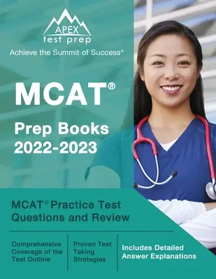 MCAT Prep Books 2022-2023 : MCAT Practice Test Questions and Review [Includes Detailed Answer Explanations] (en anglais) - MCAT Prep Books 2022-2023: MCAT Practice Test Questions and Review [Includes Detailed Answer Explanations]
