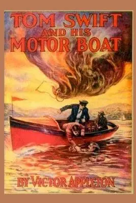 2 Tom Swift et son bateau à moteur - 2 Tom Swift and His Motor Boat