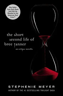 La courte seconde vie de Bree Tanner : Une Novella d'Eclipse - The Short Second Life of Bree Tanner: An Eclipse Novella