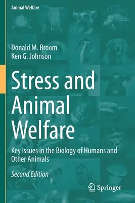 Stress et bien-être animal : Questions clés de la biologie de l'homme et des autres animaux - Stress and Animal Welfare: Key Issues in the Biology of Humans and Other Animals
