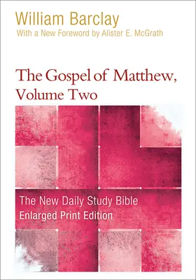 L'Évangile de Matthieu, volume deux - The Gospel of Matthew, Volume Two